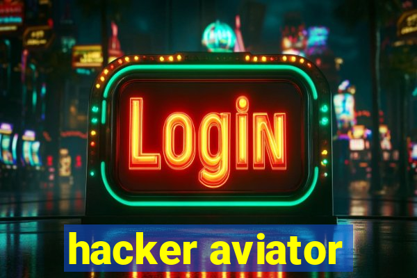 hacker aviator